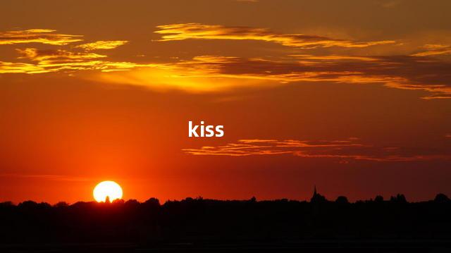 kiss